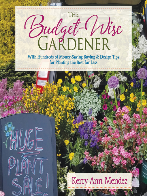 Title details for The Budget-Wise Gardener by Kerry Ann Mendez - Available